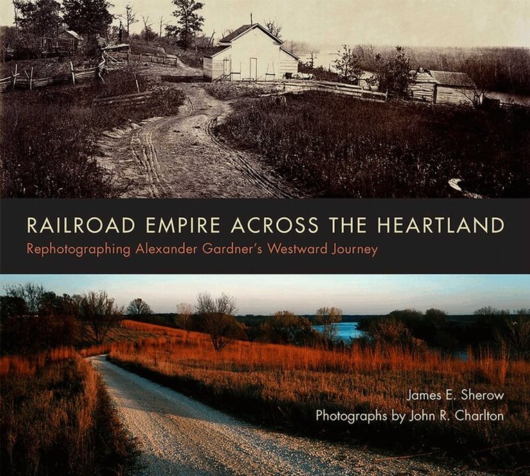 James E. Sherow - Railroad Empire Across the Heartland, Häftad. Tillgänglighet: Lägg i varukorg