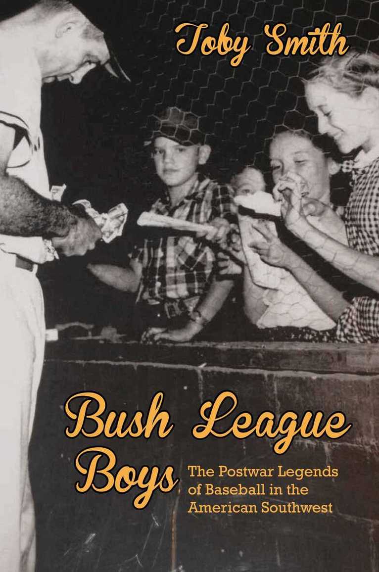 Toby Smith - Bush League Boys, Häftad. Tillgänglighet: Tillfälligt slut