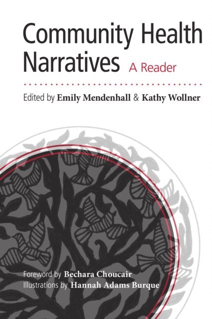 Kathy Wollner, Emily Mendenhall - Community Health Narratives, E-bok