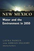 New Mexico Water and the Environment in 2050