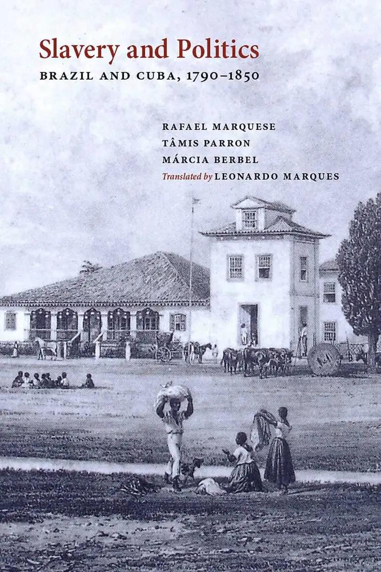 Rafael Marquese, Tâmis Parron, Márcia Berbel - Slavery and Politics, Häftad. Tillgänglighet: Tillfälligt slut
