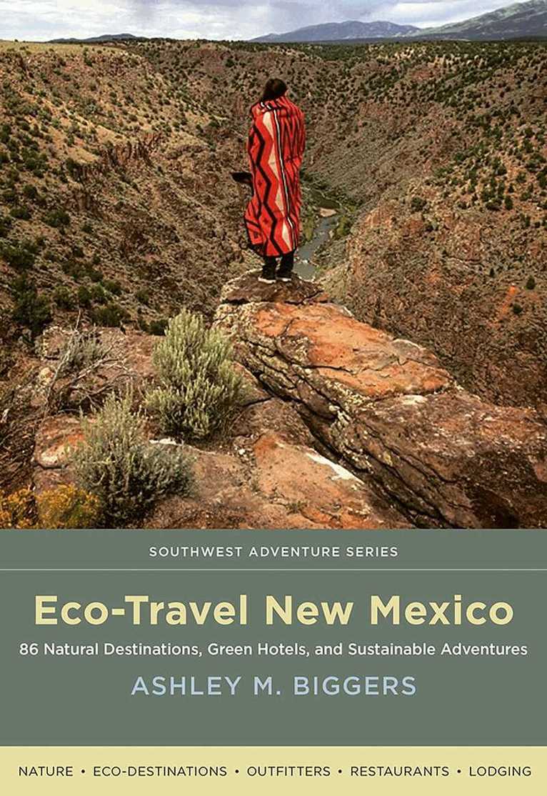 Ashley M. Biggers - Eco-Travel New Mexico, Häftad. Tillgänglighet: Tillfälligt slut
