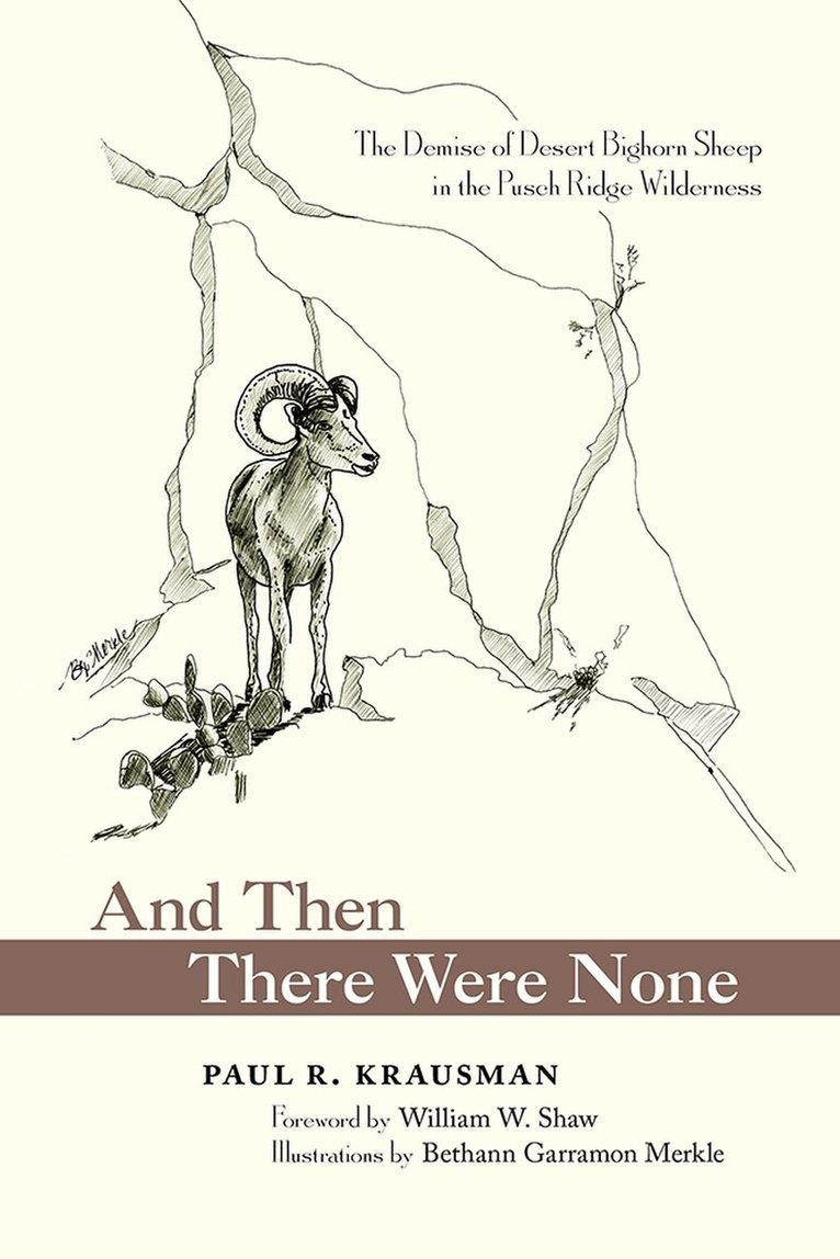 Paul R. Krausman - And Then There Were None, Inbunden. Tillgänglighet: Tillfälligt slut