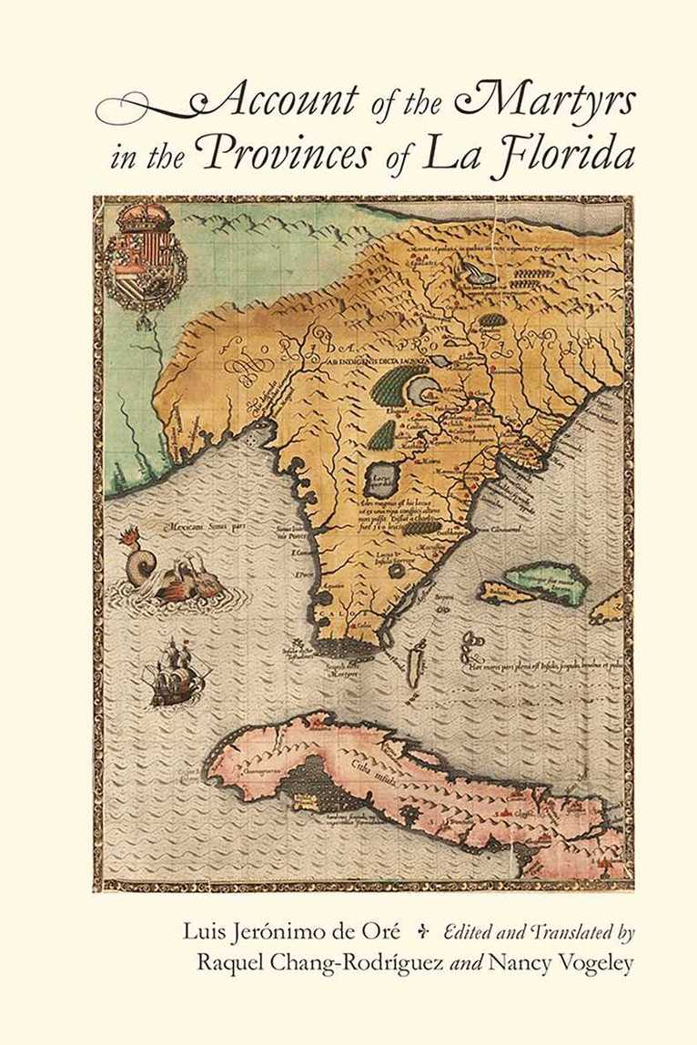Luis Jerónimo de Oré, Raquel Chang-Rodríguez, Nancy Vogeley - Account of the Martyrs in the Provinces of La Florida, Inbunden. Tillgänglighet: Lägg i varukorg