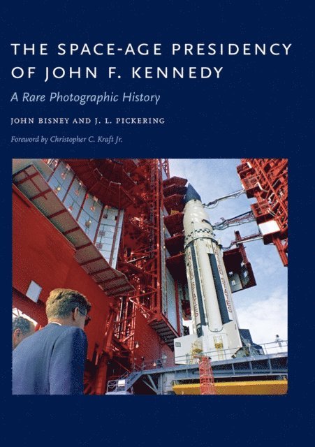 J. L. Pickering, John Bisney - Space-Age Presidency of John F. Kennedy, E-bok