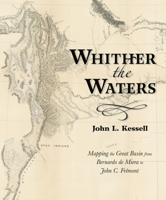 John L. Kessell - Whither the Waters, E-bok