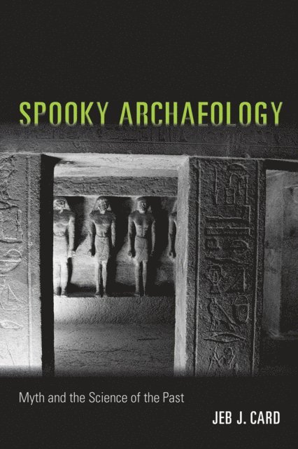 Jeb J. Card - Spooky Archaeology, E-bok. Tillgänglighet: Lägg i varukorg