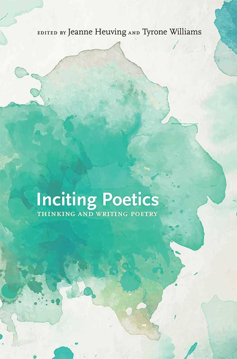Jeanne Heuving, Tyrone Williams - Inciting Poetics, Inbunden. Tillgänglighet: Lägg i varukorg