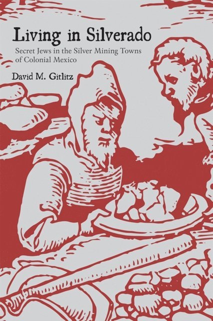 David M. Gitlitz - Living in Silverado, E-bok