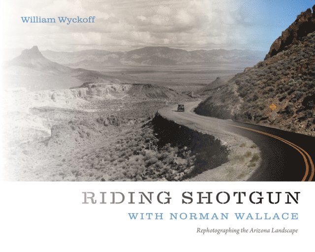 William Wyckoff - Riding Shotgun with Norman Wallace, E-bok