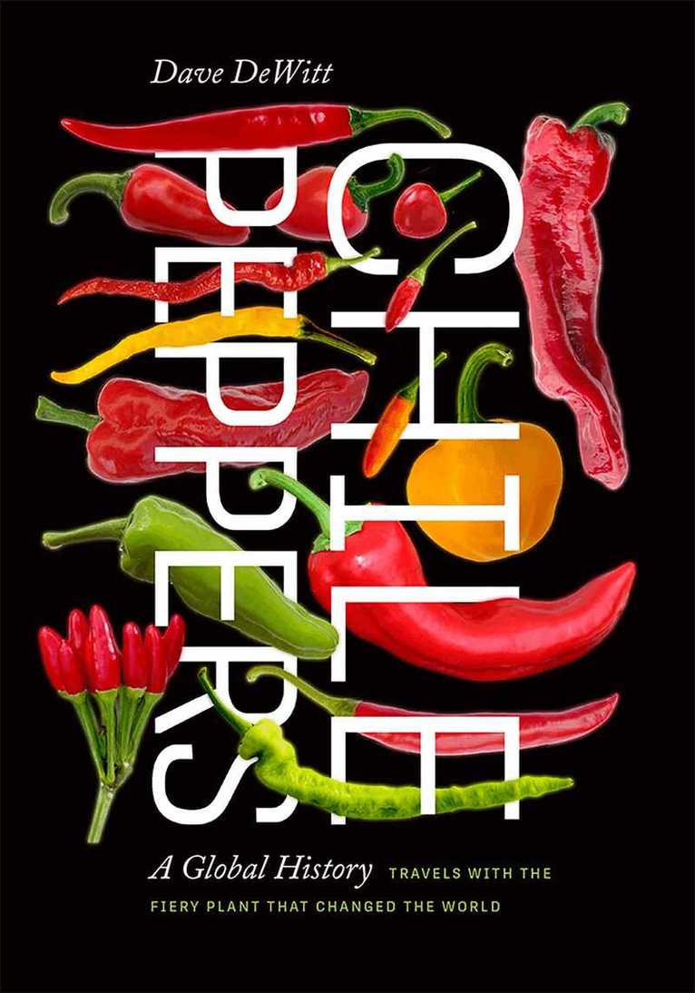 Dave DeWitt - Chile Peppers, Häftad