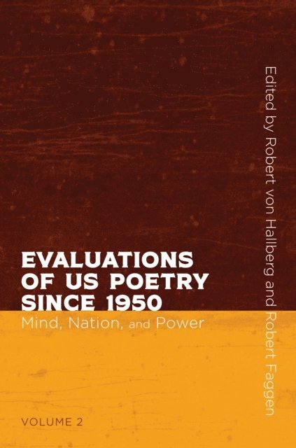 Robert Faggen, Robert von Hallberg - Evaluations of US Poetry since 1950, Volume 2, E-bok