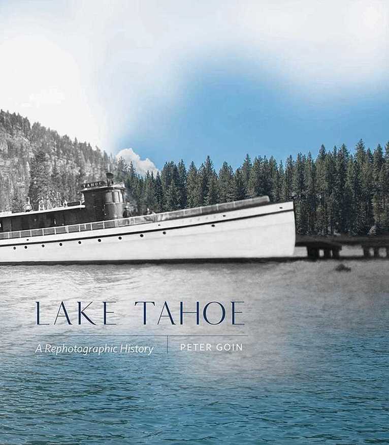 Peter Goin - Lake Tahoe, Inbunden. Tillgänglighet: Lägg i varukorg