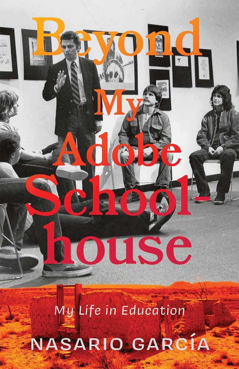 Nasario García - Beyond My Adobe Schoolhouse, Häftad