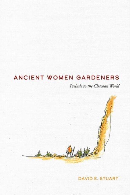 David E. Stuart - Ancient Women Gardeners, E-bok