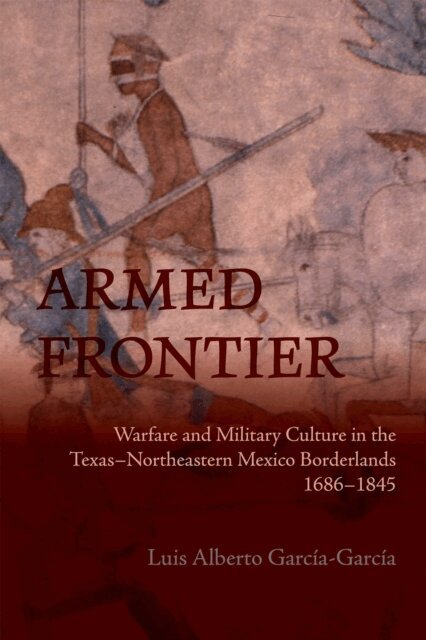 Luis Alberto Garcia-Garcia - Armed Frontier, E-bok