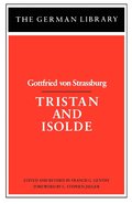 Tristan and Isolde: Gottfried von Strassburg