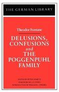 Delusions, Confusions, and the Poggenpuhl Family: Theodor Fontane