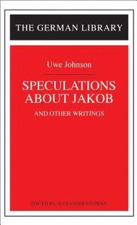 Speculations about Jakob: Uwe Johnson