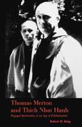 Thomas Merton and Thich Nhat Hanh