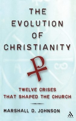 Marshall D. Johnson - Evolution of Christianity, Inbunden