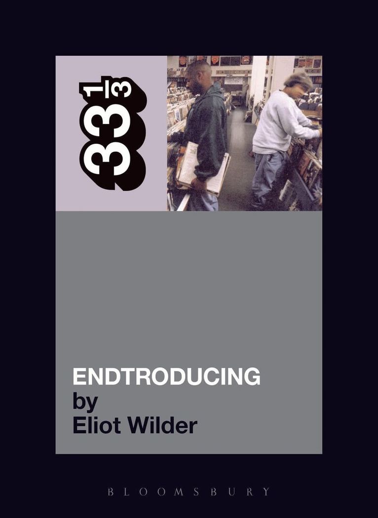 Eliot Wilder - DJ Shadow's Endtroducing, Häftad
