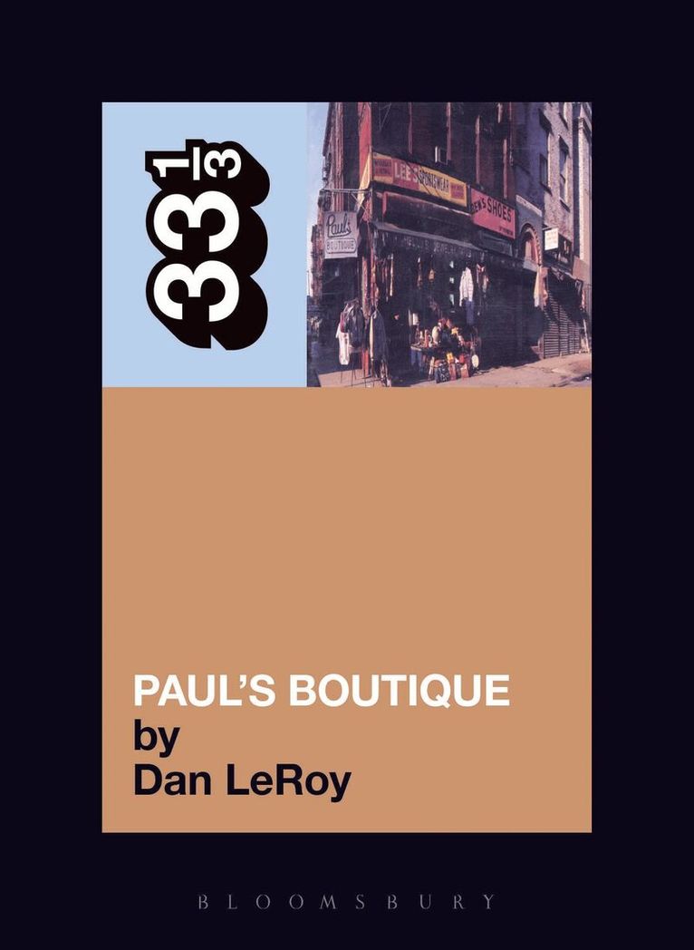 Dan LeRoy - Beastie Boys' Paul's Boutique, Häftad. Tillgänglighet: Lägg i varukorg