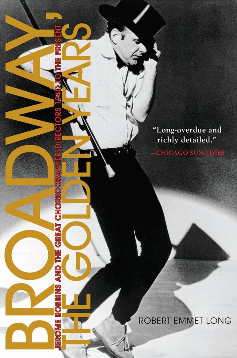 Robert Emmet Long - Broadway, the Golden Years, Häftad