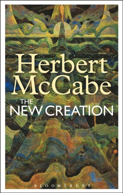 Herbert McCabe - New Creation, E-bok
