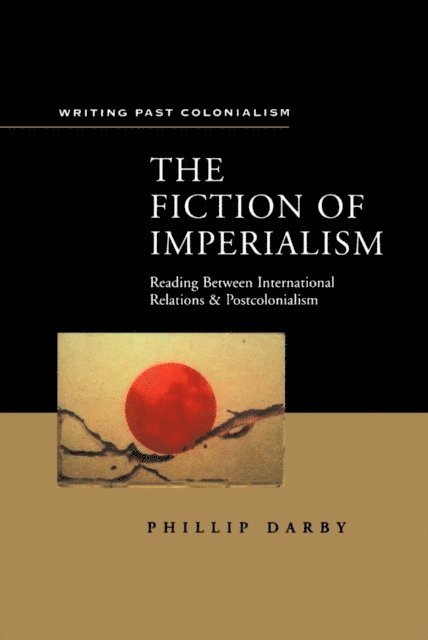 Philip Darby - Fiction of Imperialism, E-bok