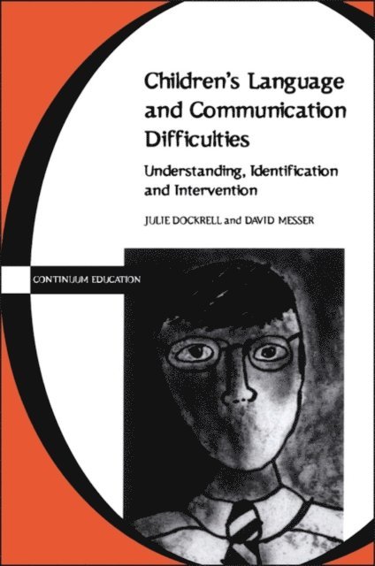 Julie Dockrell - Children's Language and Communication Difficulties, E-bok