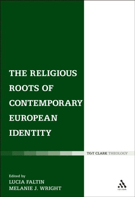 Lucia Faltin, Melanie J. Wright - Religious Roots of Contemporary European Identity, E-bok