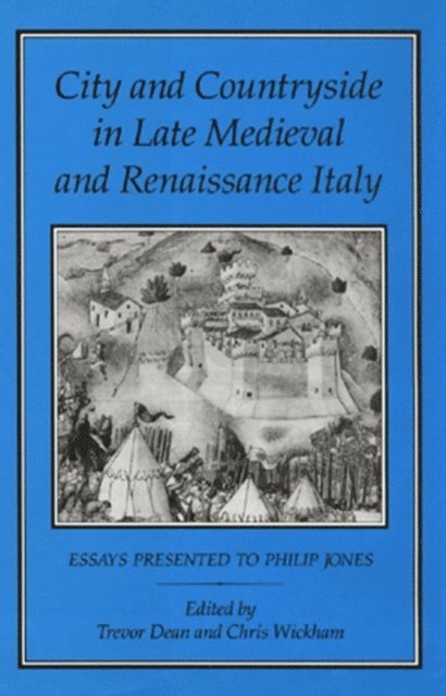Trevor Dean - City and Countryside in Late Medieval and Renaissance Italy, E-bok
