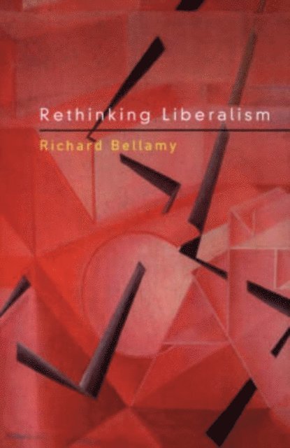 Richard Bellamy - Rethinking Liberalism, E-bok. Tillgänglighet: Lägg i varukorg