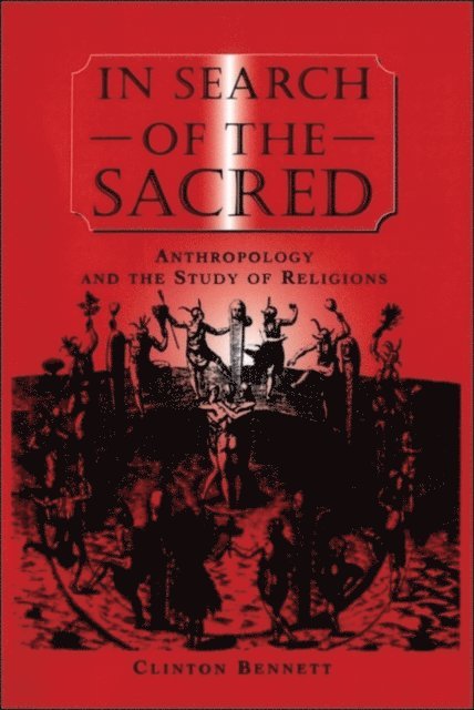 Clinton Bennett - In Search of the Sacred, E-bok