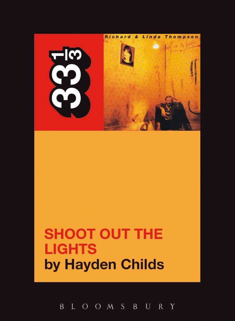 Hayden Childs - Richard and Linda Thompson's Shoot Out the Lights, Häftad