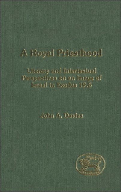John A. Davies - Royal Priesthood, E-bok