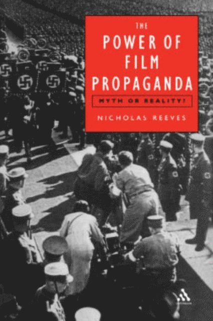 Nicholas Reeves - Power of Film Propaganda, E-bok