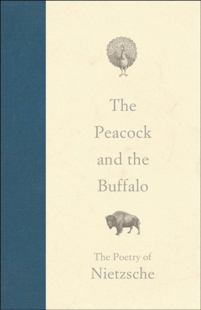 Friedrich Nietzsche - Peacock and the Buffalo, E-bok