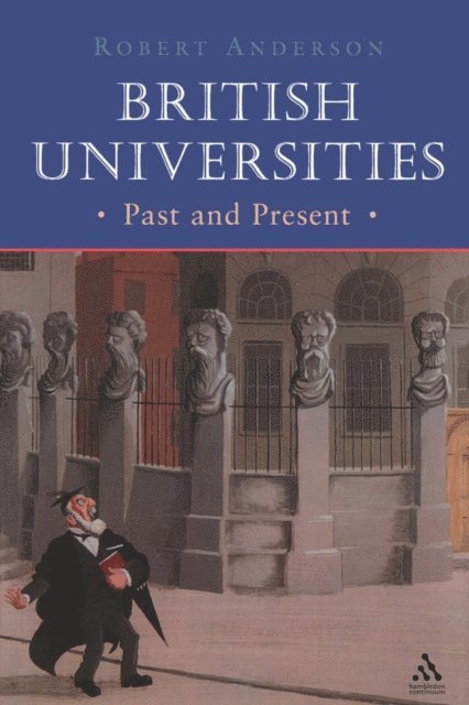 Robert Anderson - British Universities Past and Present, E-bok