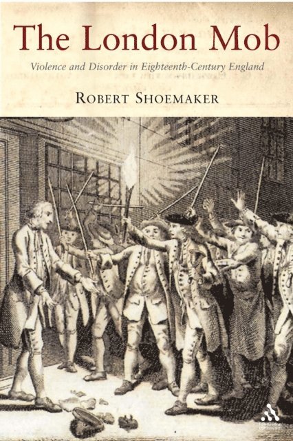 Robert Shoemaker - London Mob, E-bok