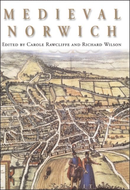 Carole Rawcliffe - Medieval Norwich, E-bok