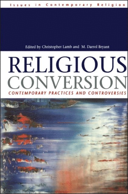 Christopher Lamb, M. Darroll Bryant - Religious Conversion, E-bok