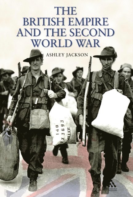Ashley Jackson - British Empire and the Second World War, E-bok