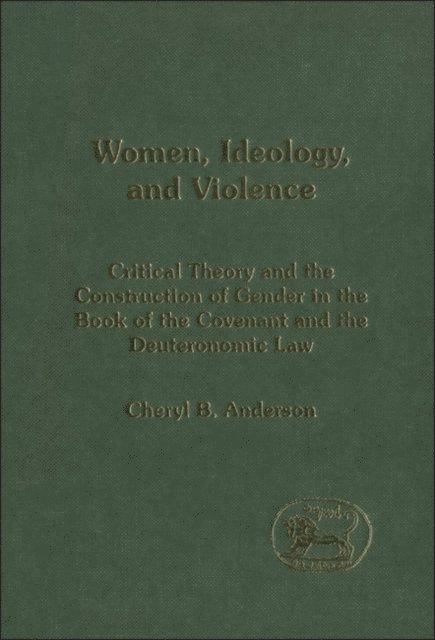 Cheryl Anderson - Women, Ideology and Violence, E-bok