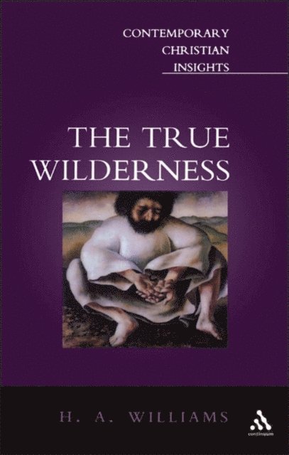 H. A. Williams, CR - True Wilderness, E-bok