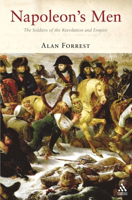 Alan Forrest - Napoleon's Men, E-bok