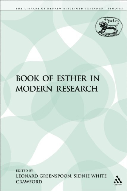 Leonard Greenspoon, Sidnie White Crawford - Book of Esther in Modern Research, E-bok