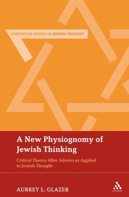 Aubrey L. Glazer - New Physiognomy of Jewish Thinking, E-bok