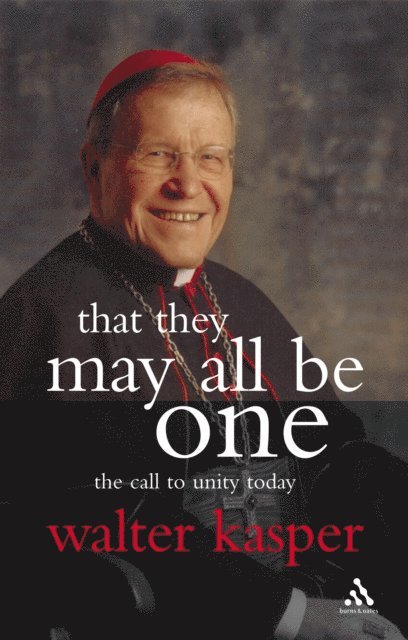 Walter Kasper - That They May All Be One, E-bok